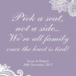 Pick a Seat not a Side' Romantic Lace Wedding Poster additional 12