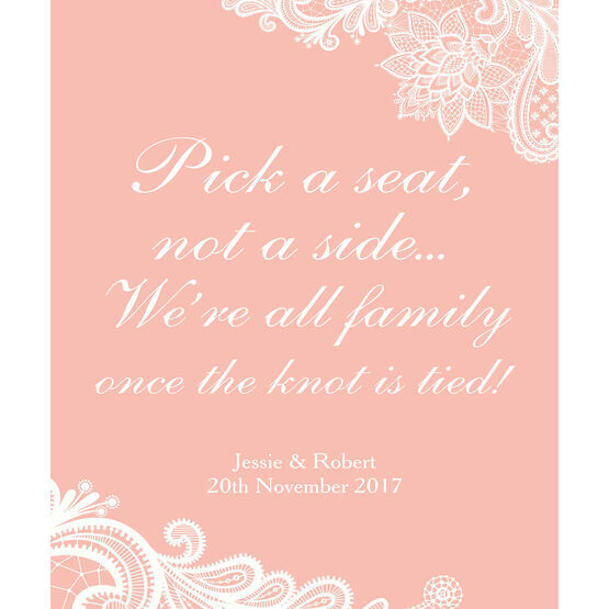 Pick a Seat not a Side' Romantic Lace Wedding Poster