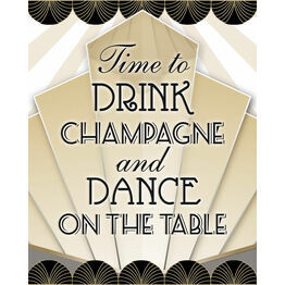 Time to Drink Champagne' Art Deco Wedding Poster