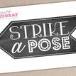 'Strike a Pose' Printable Photo Booth Sign additional 2