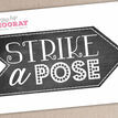'Strike a Pose' Printable Photo Booth Sign additional 3