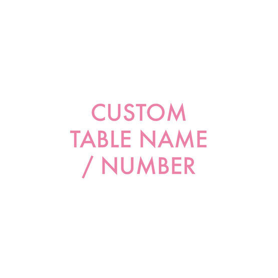 Custom Table Name or Number