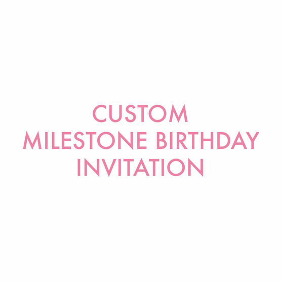 Custom Milestone Birthday Invitation