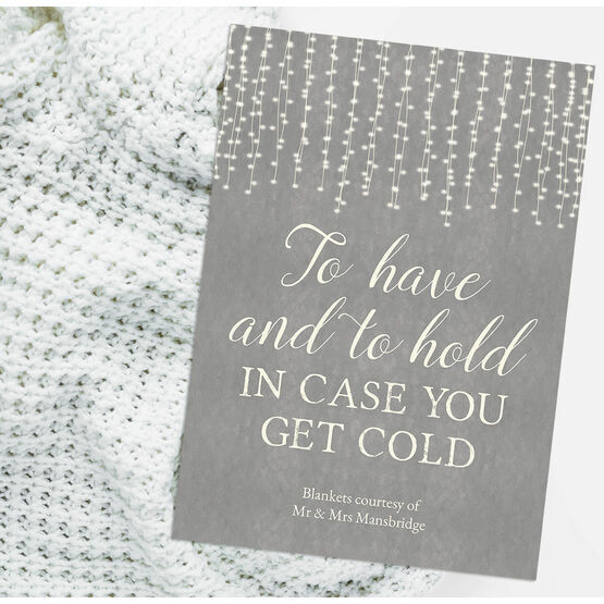 To Have and To Hold In Case You Get Cold' Wedding Blankets Sign